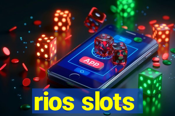 rios slots